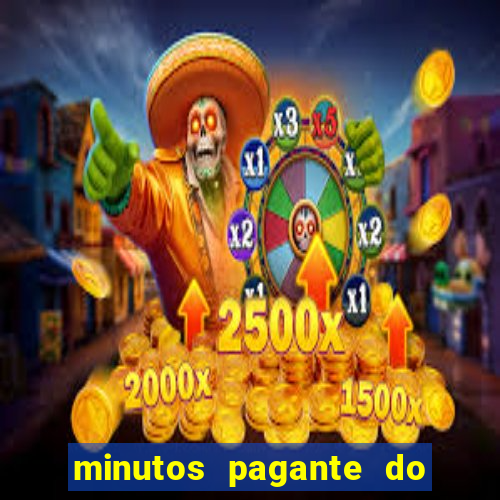 minutos pagante do fortune tiger